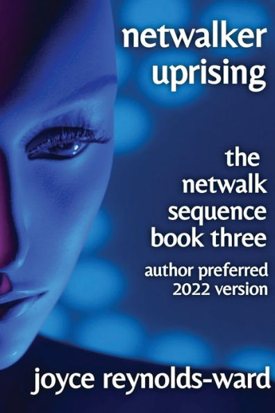 Netwalker Uprising: A Netwalk Sequence Novel