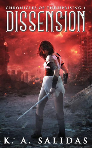 Dissension (Chronicles Of The Uprising)