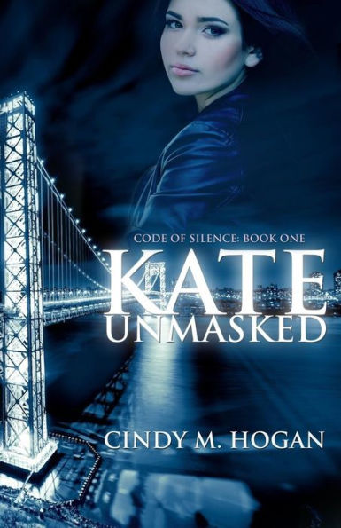 Kate Unmasked (Code Of Silence: A Young Adult Mafia Thriller)