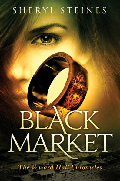 Black Market (The Wizard Hall Chronicles)