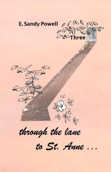 Through The Lane To St. Anne ... Three