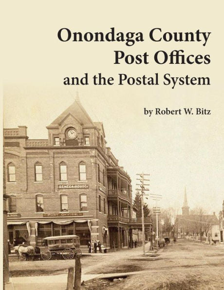 Onondaga County Post Offices And The Postal System