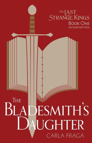 The Bladesmith'S Daughter (The Last Strange Kings)