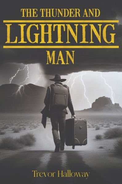 The Thunder And Lightning Man