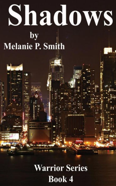 Shadows Warrior Series: Book 4