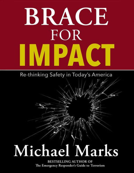 Brace For Impact: Re-Thinking Safety In Today's America
