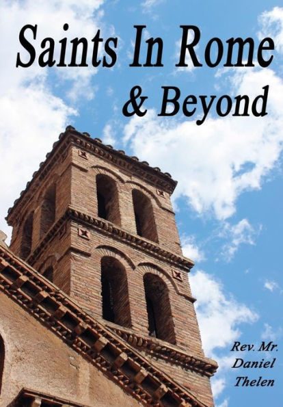 Saints In Rome And Beyond - 9780986154720