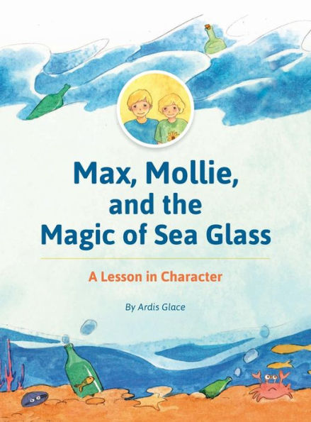 Max, Mollie, And The Magic Of Sea Glass: A Lesson In Character