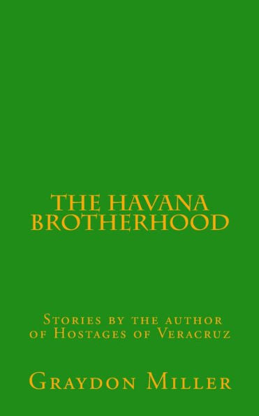 The Havana Brotherhood