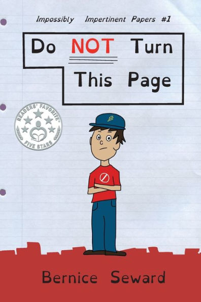 Do Not Turn This Page (The Impossibly Impertinent Papers)
