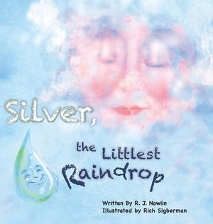 Silver, The Littlest Raindrop