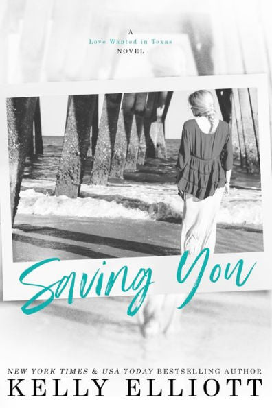 Saving You (Love Wanted In Texas)