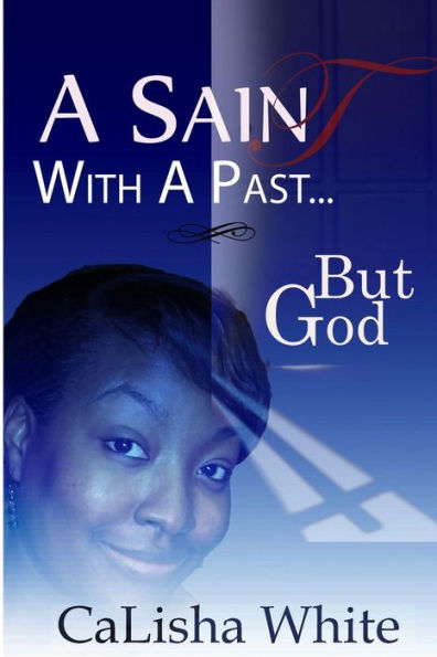 A Saint With A Past: ...But God