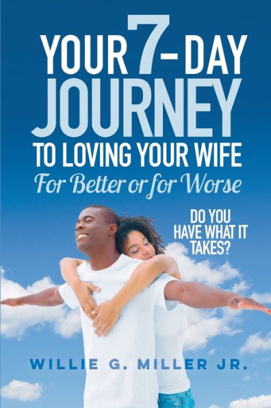 Loving Your Wife For Better Or For Worse