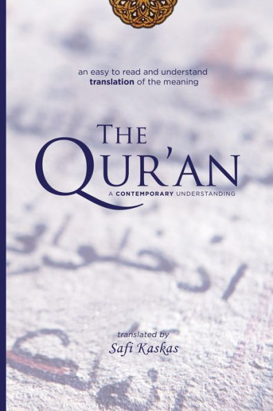 The Qur'An: A Contemporary Understanding - 9780986449406
