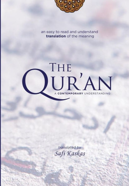 The Qur'An: A Contemporary Understanding - 9780986449420