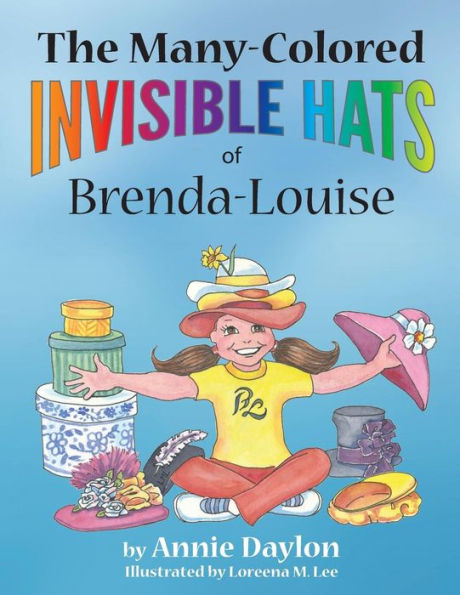 The Many-Colored Invisible Hats Of Brenda-Louise