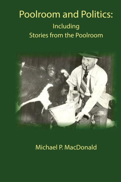 Poolroom And Politics: Including Stories From The Poolroom