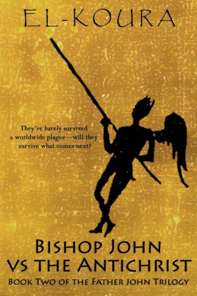 Bishop John Vs The Antichrist (Father John Trilogy) (Volume 2)