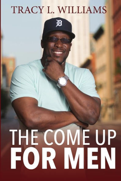 The Come Up For Men