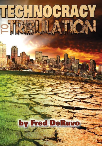 Technocracy To Tribulation