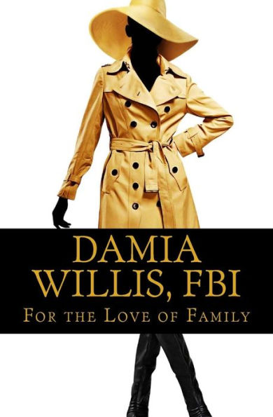 Damia Willis, Fbi: For The Love Of Family (Damia Willis, Fbi Et Al)