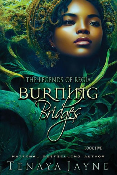 Burning Bridges (The Legends Of Regia)