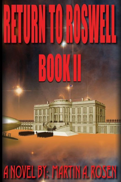 Return To Roswell: Book Ii