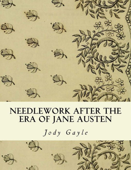 Needlework After The Era Of Jane Austen: Ackermann's Repository Of Arts