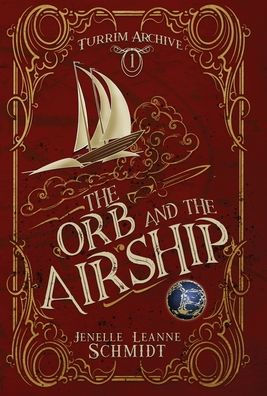 The Orb And The Airship (Turrim Archive)