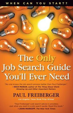 When Can You Start? The Only Job Search Guide You'Ll Ever Need