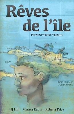 Rêves De L'Île: Present Tense Version (French Edition)