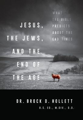 Jesus, The Jews, And The End Of The Age