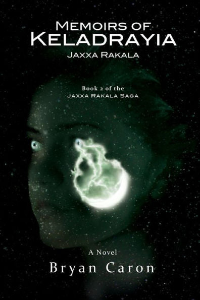Memoirs Of Keladrayia: Jaxxa Rakala