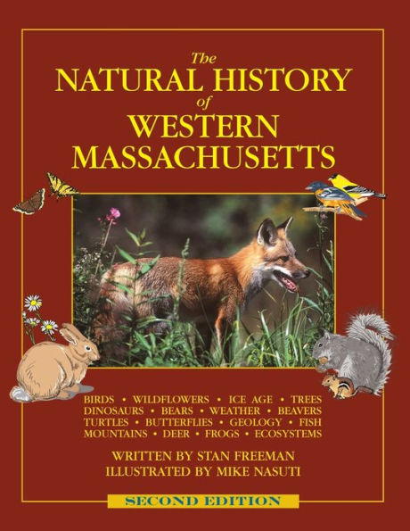 The Natural History Of Western Massachusetts - Second Edition