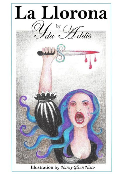 La Llorona By Yda Addis