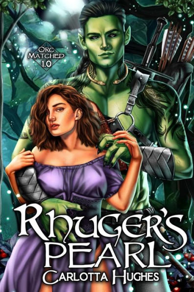 Rhuger'S Pearl: Orc Matched 1.0