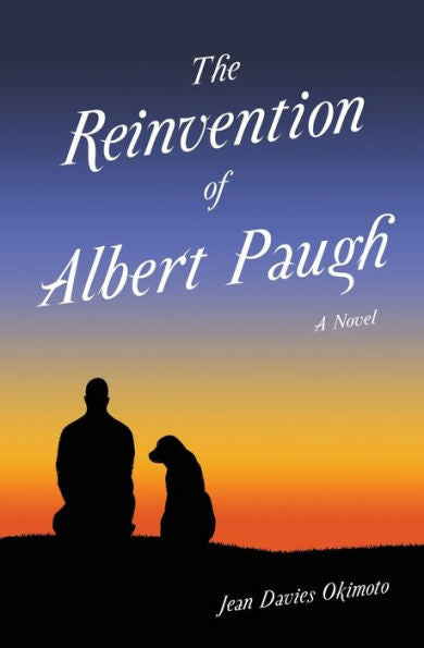 The Reinvention Of Albert Paugh - 9780989429139