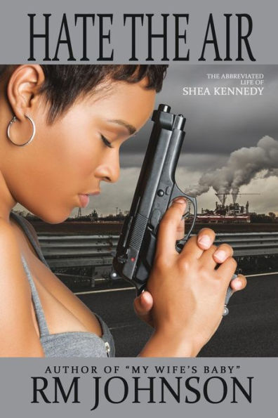 Hate The Air: The Abbreviated Life Of Shea Kennedy