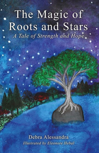 The Magic Of Roots And Stars: A Tale Of Strength And Hope