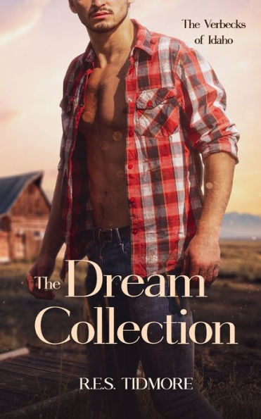 The Verbecks Of Idaho: The Dream Collection