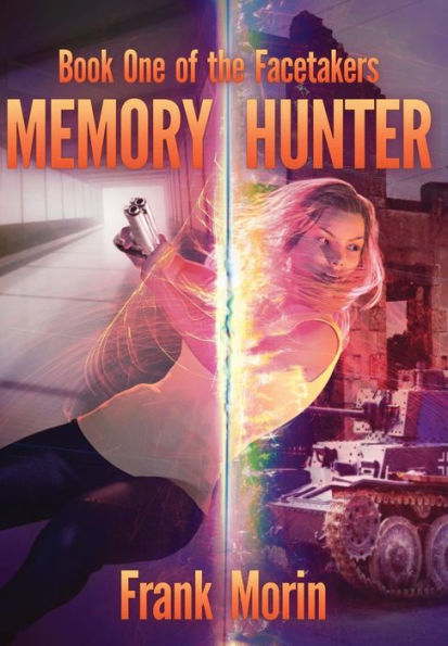 Memory Hunter (Facetakers) - 9780989900553