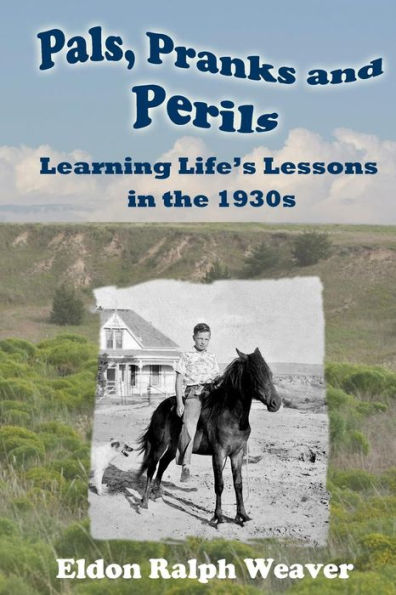 Pals, Pranks And Perils: Learning Life's Lessons In The 1930S