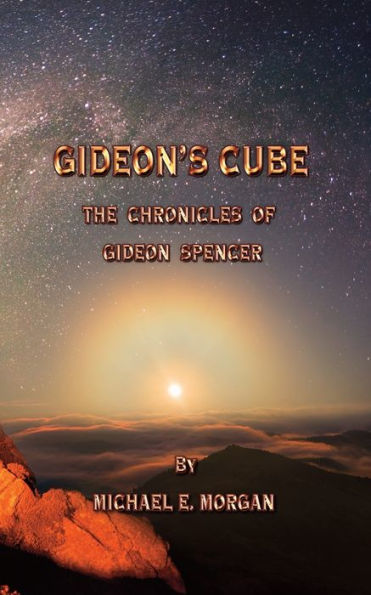 Gideon'S Cube, The Chronicles Of Gideon Spencer