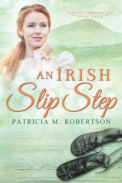 An Irish Slip Step (Dancing Through Life Series)