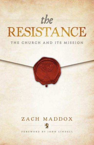 The Resistance: The Church And Its Mission