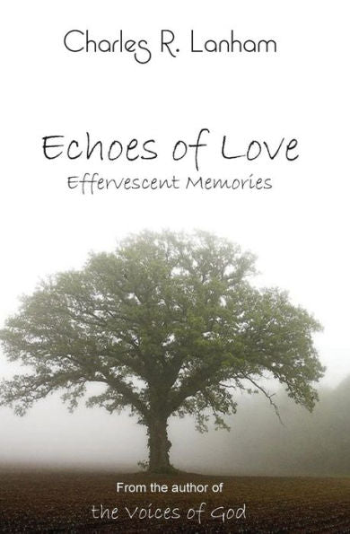 Echoes Of Love: Effervescent Memories