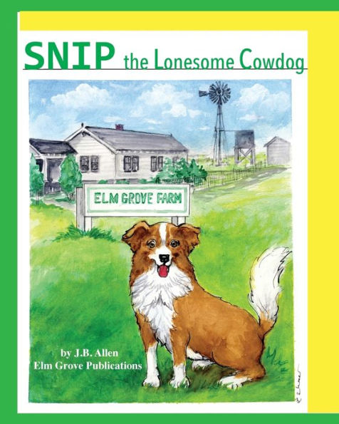 Snip, The Lonesome Cowdog (Elm Grove Farm)