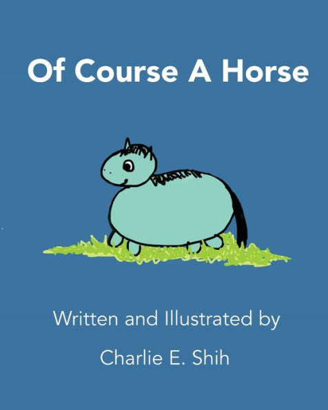 Of Course A Horse
