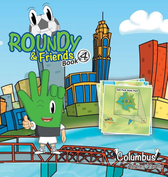 Roundy And Friends: Soccertowns Book 4 - Columbus